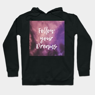 Follow Your Dreams Motivational Violet Sky Hoodie